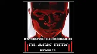 BLACK BOX [187] DRUMCOMPUTER ELECTRO SOUND MIX (#tecno #ebm #industrial)