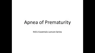 Apnea of Prematurity