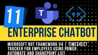 11. Implementing Time Sheet Tracker for Employees in Enterprise Chatbot | Microsoft Bot Framework v4