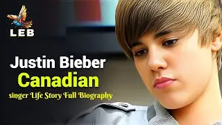 Justin Bieber Life Story   - Full Biography