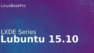 Lubuntu 15.10 - five minute distro preview