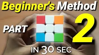Top 5 Tips To Solve A Rubik's Cube In 30 Seconds (Part 2)