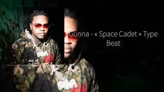 [SOLD] Gunna - " Space Cadet " Type Beat!!!2020