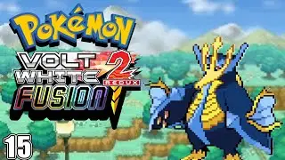 Pokemon Volt White 2 Fusion Part 15: Best Girl Voltage
