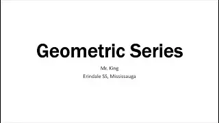 MCR3U Geometric Series