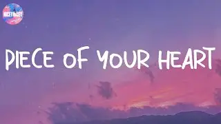 Piece Of Your Heart - Meduza (Lyric Video)