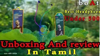 Bass Master |Best Earphone Under ₹500 🔥🔥🔥 கம்மி விலை அதிக SOUND | BoAt | AAA ARO TECH