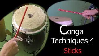 Conga Techniques 4 - Sticks