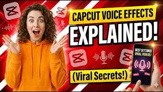 How to Use Voice Effects in CapCut (Sound Like a Pro Instantly!)