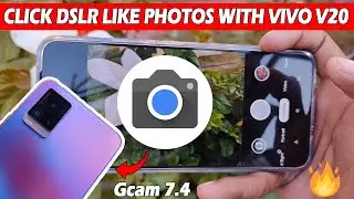 Best Gcam for Vivo V20 | Vivo V20 Google Camera | Vivo V20 Gcam Vs Stock Camera Comparison