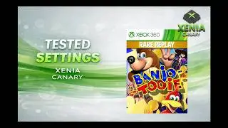Tested Xenia Canary Settings for Banjo-Tooie (Xbox 360) + Gameplay Test