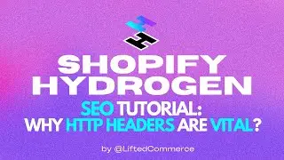 shopify hydrogen seo: why are HTTP headers so important & how to add them? (MUST WATCH)