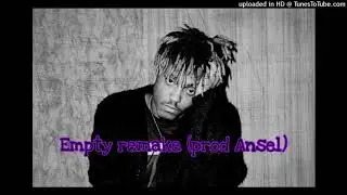 Juice Wrld - Empty (Remake By Ansel)