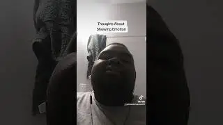 Thoughts About Showing Emotion