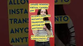 The Power to be Anyone with AI Xpressions Camera