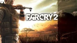 FarCry 2 - Кейс и новая миссия