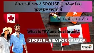 CANADA SPOUSE VISA , WHAT IS TRV AND DUAL INTENT?, NEW-CAN IMMIGRATION.