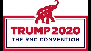 RNC CONVENTION 2020