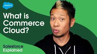What Is Commerce Cloud? | Salesforce Explained