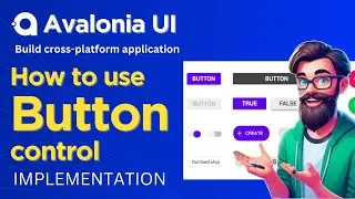 Avalonia Tutorial: Button Controls | Built-in Controls