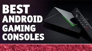Best Android Gaming Consoles: Top 8 Reviews (2022)