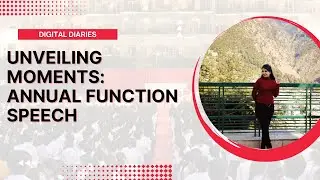 Unveiling Moments: Annual Function Speech Highlights I Welcome speech for Annual Function in English