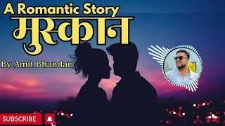 मुस्कान(Muskan) - A Romantic Story - Full Episode