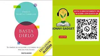 Basta dirlo: Le parole da scegliere e le parole da evitare per una vita felice