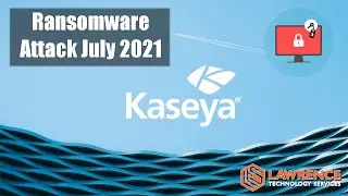 Kaseya VSA Ransomware July 2021