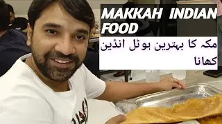 Indian food in Mecca  makkah