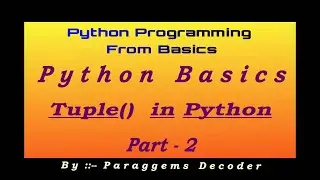 Tuple part 2 | Python Tutorial | What is Tuple | Immutability in Tuple | Methods in Tuple