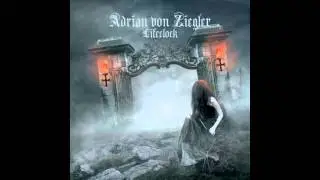 Adrian von Ziegler - Last Acts Prelude