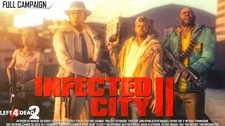 Left 4 Dead 2: Infected City II · Rating ⭐⭐⭐⭐⭐ 4K 60ᶠᵖˢ