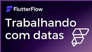 Aprenda a trabalhar com datas no FLUTTERFLOW