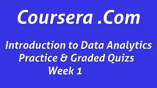 introduction to data analytics | data analytics | practice and graded quiz | coursera certificate