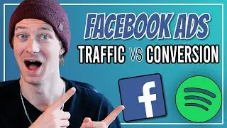 Spotify Facebook Ads | Traffic vs Conversion Campaign