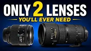 Only Two Lenses You Really Need!