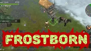 Frostborn / Обзор игры и главные  советы новичкам.
