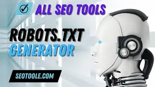 How To Create Robot.txt Using Robots.txt Generator