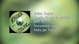 Eneyser - No soy tu prototipo [Instrumental remake]