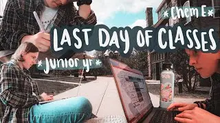 last day of classes as a chemical engineering student (vlog)