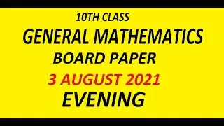 Board Paper, August 3, 2021, 10th Class GENERAL MATHEMATICS, Lahore, ,  Rawalpindi, Key, EVENING,