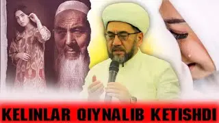Келинлар қийналиб кетти° муфтий Нуриддин хожи домла