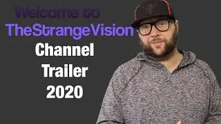 Channel Trailer 2020 | Welcome to TheStrangeVision
