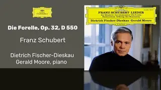 Franz Peter Schubert  - Die Forelle, op. 32 D, 550
