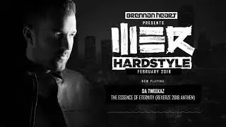 Brennan Heart presents WE R Hardstyle February 2018 (Reverze special)