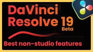 Best new FREE DaVinci Resolve 19 Features | Resolve News