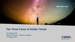 The Three Faces of Insider Threat