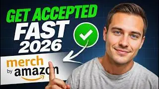 How to get accepted to Merch By Amazon FAST The RIGHT WAY in 2026 Amazon Merch Application Guide
