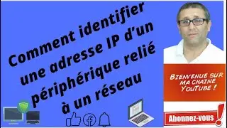 Comment identifier une adresse IP d’un périphérique relié à un réseau